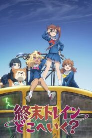 Shuumatsu Train Doko E Iku 2024 Online Free